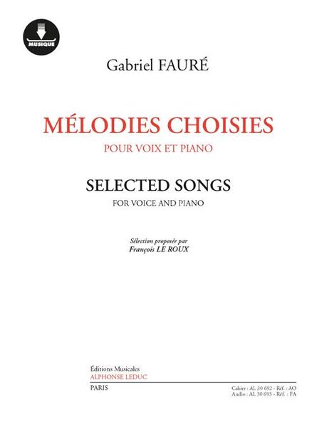 Selected Songs : Pour Voix Et Piano - With Download Card / Selected by Francois le Roux.