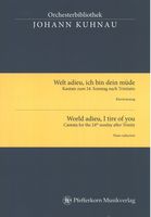 Welt Adieu, Ich Bin Dein Müde : Kantate Zum 24. Sonntag Nach Trinitatis / edited by David Erler.