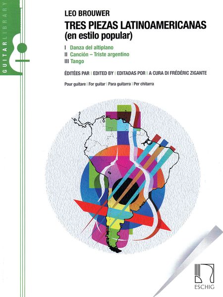 Tres Piezas Latinoamericanas (En Estilo Popular) : Pour Guitare / edited by Frédéric Zigante.