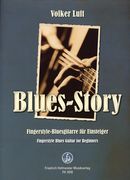 Blues-Story : Fingerstyle Blues Guitar For Beginners.