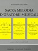 Sacra Melodia d'Oratorii Musicali / Ed. by Arnaldo Morelli.