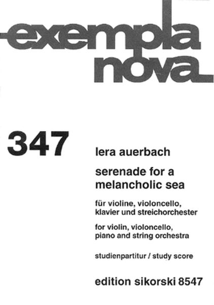 Serenade For A Melancholic Sea : For Violin, Violoncello, Piano, and String Orchestra.