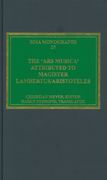 Ars Musica Attributed To Magister Lambertus/Aristoteles / edited by Christian Meyer.