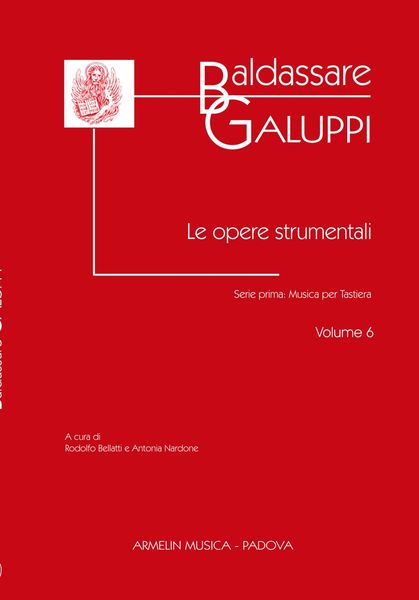 Opere Strumentali, Serie I : Musica Per Tastiera, Vol. 6 / Ed. Rodolfo Bellatti and Antonia Nardone.