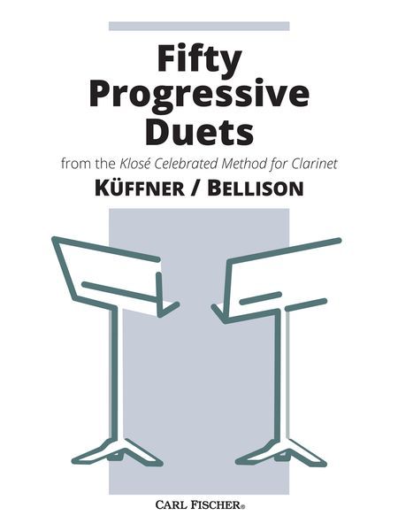 Fifty Progressive Duets, Op. 80 : For Two Clarinets / Revised by Simeon Bellison.