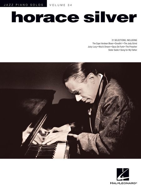 Horace Silver : For Piano Solo / arranged by Brent Edstrom.