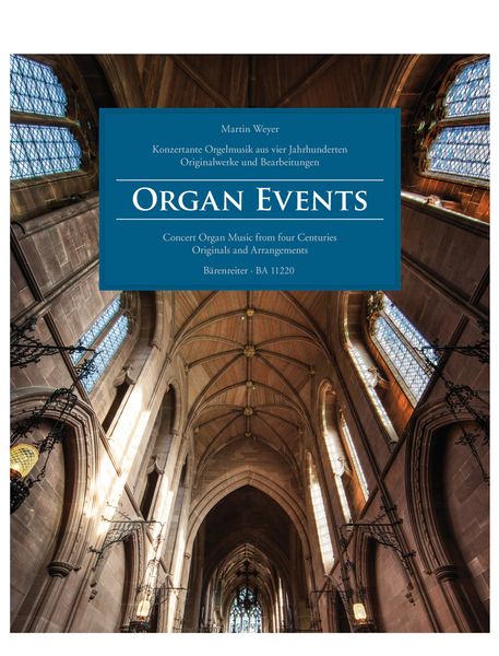 Organ Events : Concert Organ Music From Four Centuries - Originals and Arrangements.