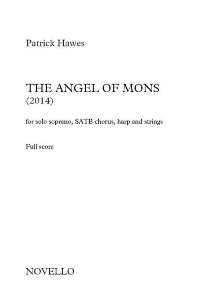 Angel Of Mons : For Soprano Solo, SATB Choir, Harp and Strings.