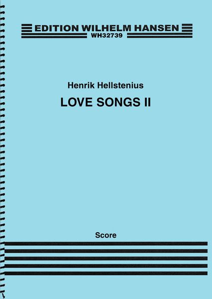 Love Songs II : For SATB Soloists and Orchestra.