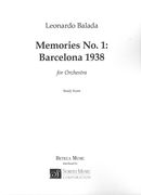Memories No. 1 - Barcelona 1938 : For Symphony Orchestra (2012).
