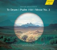 Te Deum; Psalm 150; Mass No. 2.