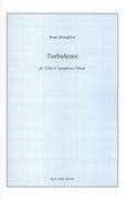 Turbulence : For Tuba and Symphonic Winds.