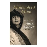 Malevolent Muse : The Life Of Alma Mahler / translated by Donald Arthur.