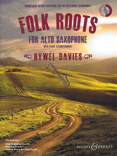 Folk Roots : For Alto Saxophone With Piano Accompaniment.