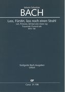 Lass, Fürstin, Lass Noch Einen Strahl, BWV 198 : Trauerode / edited by Uwe Wolf.