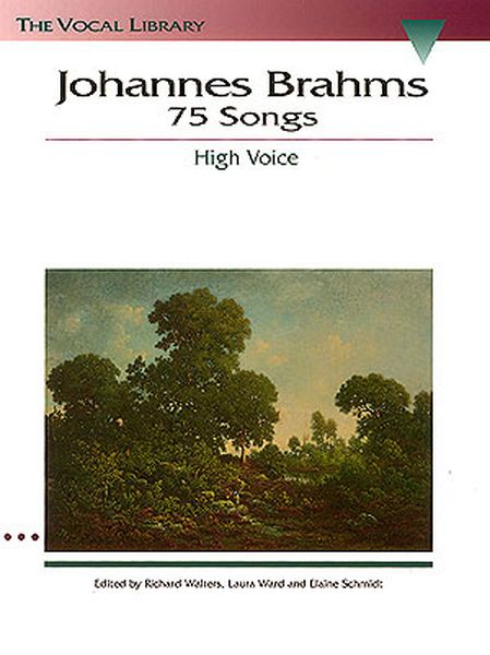 Songs (75) : For High Voice and Piano / Ed. by R. Walters, L. Ward & E.Schmidt.