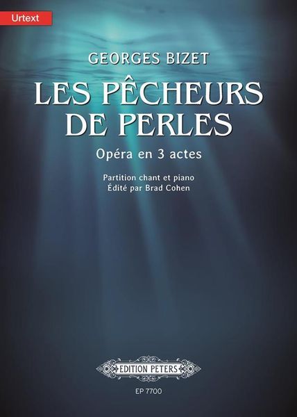 Pecheurs De Perles : Opera En 3 Actes - Piano reduction / edited by Brad Cohen.