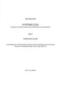 Hypermelodia : For Big Band, Chamber Orchestra, Piano, Double Bass and 2 Percussionists (2015).