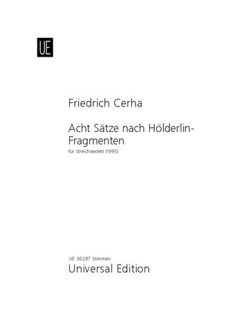 Acht Saetze Nach Hoelderlin-Fragmenten : For String Sextet (1995).