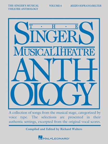 Singer's Musical Theatre Anthology, Vol. 6 : For Mezzo-Soprano/Belter.