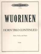 Horn Trio Continued : For Horn, Violin and Piano.