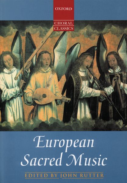European Sacred Music / edited by John Rutter.