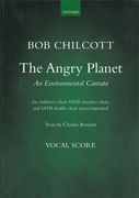 Angry Planet - An Environmental Cantata : For Children's Choir, SATB Chamber Choir & SATB Double Ch.