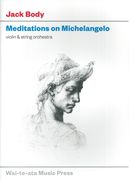 Meditations On Michelangelo : For Violin and String Orchestra.