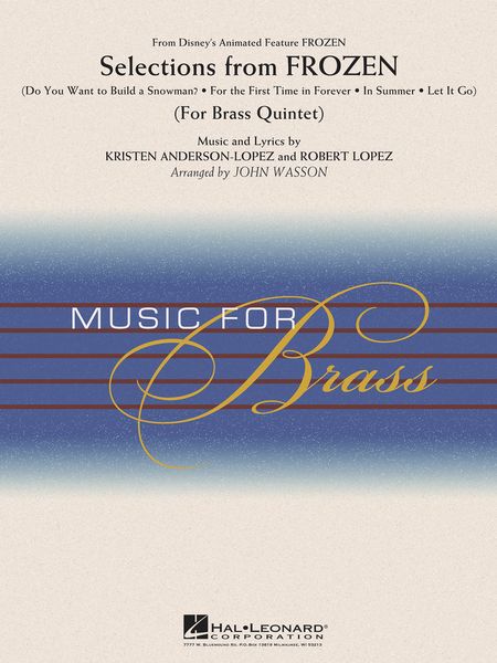 Selections From Frozen : For Brass Quintet / arranged by John Wasson.