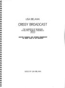 Crissy Broadcast : For Hundreds of Musicians In Multiple Musical Ensembles (2013).