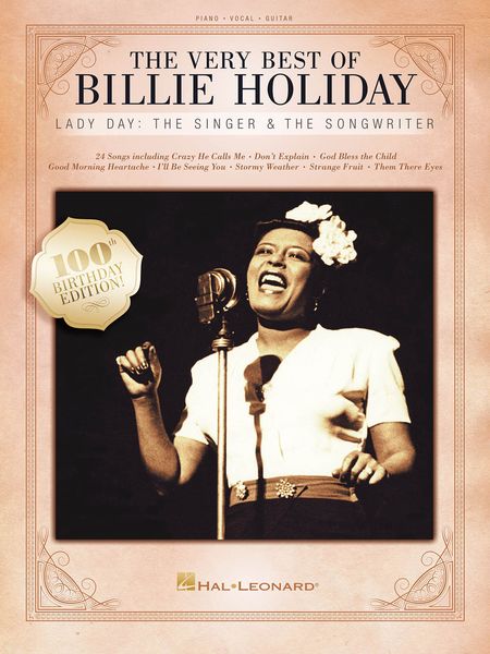 Very Best of Billie Holiday : Lady Day - The Singer & The Songwriter.