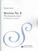 Sinfonia No. 5 - Rio Grande De Loiza : For SATB Chorus and Orchestra.