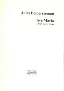 Ave Maria : Pour Voix Et Orgue / edited by Paul Wehage.