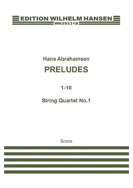 String Quartet No. 1 : Preludes 1-10 (1973).