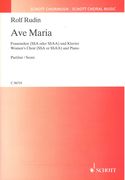Ave Maria : Für Frauenchor (SSA Oder SSAA) und Klavier.