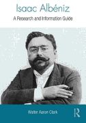 Isaac Albéniz : A Research and Information Guide, 2nd Edition.