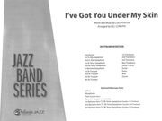 I've Got You Under My Skin : For Jazz Band / arranged by Bill Cunliffe.