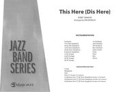 This Here (Dis Here) : For Jazz Band / arranged by Erik Morales.