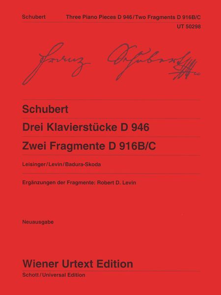 Drei Klavierstücke, D 946; Zwei Fragmente, D 916b/C / edited by Ulrich Leisinger.