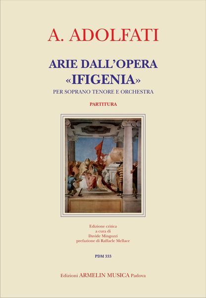 Arie Dall'opera Ifigenia : Per Soprano, Tenore E Orchestra / edited by Davide Mingozzi.