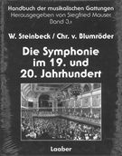 Symphonie Im 19. und 20. Jahrhundert, Teil 1 : Romantische und Nationale Symphonien.