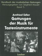Gattungen der Musik Für Tasteninstrumente, Teil 1 : von Den Anfängen Bis 1750.