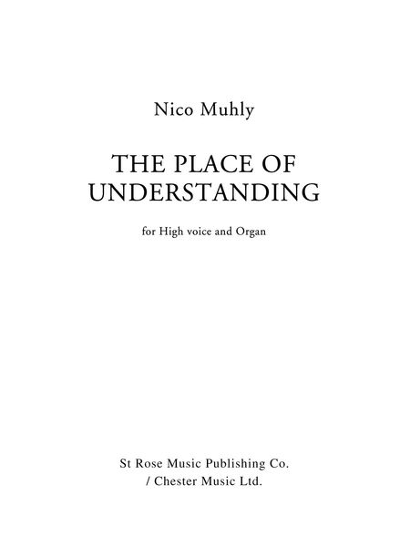 Place of Understanding : For High Voice and Organ (2006).