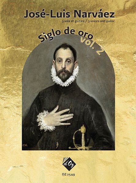 Siglo De Oro, Vol. 2 : For 3 Voices and Guitar.