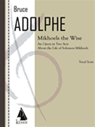 Mikhoels The Wise : An Opera In Two Acts About The Life of Solomon Mikhoels (1981).