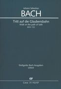 Tritt Auf Die Glaubensbahn, BWV 152 : Kantate Zum Sonntag Nach Weihnachten / Ed. Peter Thalheimer.