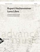 Luna Libre : For Saxophone Quintet (S/Aaatb).