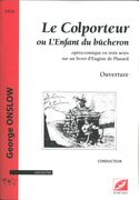 Colporteur, Ou l'Enfant Du Bucheron - Ouverture : Pour Orchestre.
