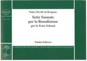 Sette Suonate Per la Benedizione - Per le Feste Solenni : For Organ / edited by Marco Ruggeri.