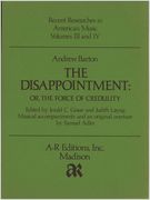 Disappointment : Or, The Force Of Credulity (1767).